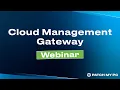 Cloud Management Gateway Webinar March 2023