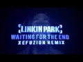 Download Lagu Linkin Park - Waiting For The End  (Xefuzion Remix)