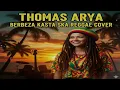 Thomas Arya – Berbeza Kasta | Ska Reggae Cover Versi Santai