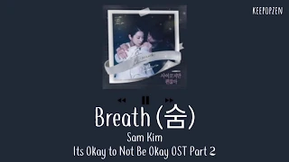 Download Sam Kim – Breath (숨) (OST It's Okay to Not Be Okay Part 2) Lyrics [han/rom/indo] MP3