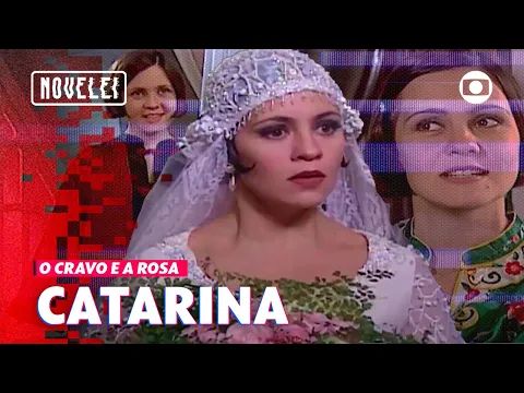 Download MP3 Catarina: um mix de aventura, certezas e muita confusão! | O Cravo e a Rosa | Novelei | TV Globo