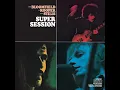 Mike Bloomfield; Al Kooper; Steve Stills - Blues for Nothing