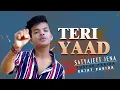 Teri Yaad | Satyajeet Jena | Lyrics Video