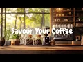 Download Lagu Savour Your Coffee ☕ – Chill Lofi / Indie Folk / Acoustic beats for Relaxing, Studying, Working