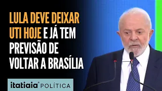 LULA DEVE DEIXAR UTI HOJE E VOLTAR AO TRABALHO EM BRASÍLIA NA PRÓXIMA SEMANA!