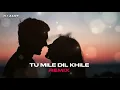Lagu TU MILE DIL KHILE - Criminal / Kumar sanu /.(DJAMIT REMIX)..