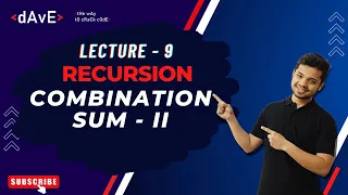 Lecture - 9 Combination Sum 2 LeetCode Backtracking Recursion C