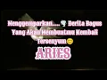 🍃Aries🍃Menggemparkan.....🌪️ Berita Bagus Yang Akan Membuatmu Kembali Tersenyum😊
