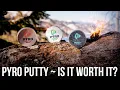 Pyro Putty Fire Starters - Are They Worth It