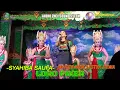 (LORO PIKER) SYAHIBA SAUFA BERSAMA JANGER NEW SASTRA DEWA ( AUDIO ZHEY SOUND SYTEM )👹👺