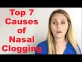 Top 7 Causes of Nasal Clogging or Nasal Obstruction