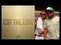 Kranium, Masicka - Cut The Link