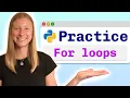 Practice Problems Python For Loops - Visually Explained