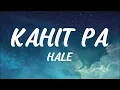 Hale - Kahit Pa  (Lyric Video)