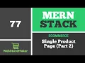 77 Single Product Page part 2 - Ecommerce Tutorial using MERN Stack