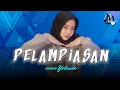 Lagu PELAMPIASAN - Nayla Fardila (Cover By yolanda)