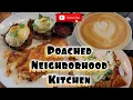 Poached Neighborhood Kitchen Breakfast in Downey Ca