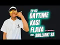 Download Lagu EP02 ll DAYTIME KASI FLAVA LIVE SESSIONS ll Feat  BRILLIANT SA