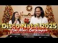 Lagu (REMIX) LAGU NATAL √ HAI MARI BERHIMPUN 