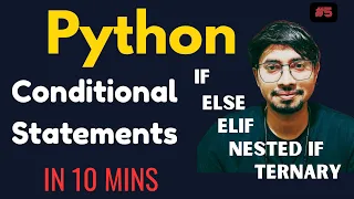 Python Programming Full Course - Conditional Statements in 10 Minutes if else elif nested if