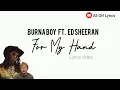 Download Lagu Burna Boy - For My Hand (Lyrics Video) ft. Ed Sheeran
