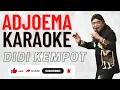 Download Lagu ADJOEMA - DIDI KEMPOT  |||  KARAOKE