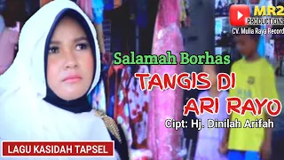 Download TANGIS DI ARI RAYO - Lagu Kasidah Tapsel - SALAMAH BORHAS MP3