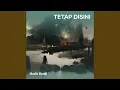 Download Lagu Tetap disini