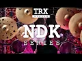 Download Lagu TRX CYMBALS EUROPE - NDK SERIES 2021
