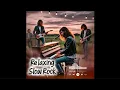 Download Lagu RELAXING SLOW ROCK || EMOTIONAL SLOW ROCK