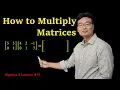 Multiplying Matrices Matrix Part 2 Algebra 2 Lesson