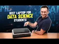 Best Laptop for Data Science Students ML AI Ready