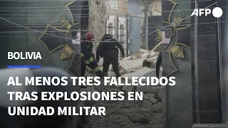 Suben a tres los fallecidos tras explosiones en unidad militar de Bolivia | AFP