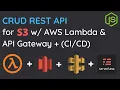 Build Deploy a Serverless CRUD REST API for S3 w API Gateway AWS Lambda and Serverless Framework