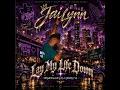 JaiLynn Lay My Life Down 