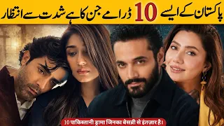most awaited top 10 pakistani dramas list coming soon new dramas