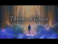 Lagu Throne Of Grace
