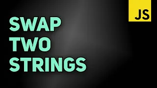 Swap Two Strings in JavaScript Learn JavaScript