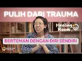 Download Lagu SAYANGI DIRIMU DENGAN MENYADARI TRAUMAMU!