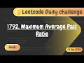 Maximum Average Pass Ratio Hindi Explanation Leetcode 1792 Leetcode Daily Challenge Leetcode
