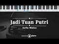 Download Lagu Jadi Tuan Putri - Asila Maisa | KARAOKE PIANO