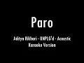 Download Lagu Paro - ‪@adityarikhari‬ | UNPLG'd | Acoustic Karaoke With Lyrics | Only Guitar Chords...