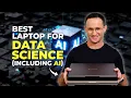 Best Laptops for Data Scientists including AI ML