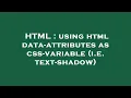 HTML using html data-attributes as css-variable i e text-shadow