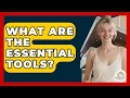 What Are The Essential Tools - Minimalist Home Life
