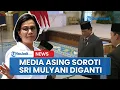 Download Lagu Media Asing Soroti Sri Mulyani Diganti dari Kursi Menteri Keuangan