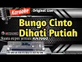 Download Lagu Bungo Cinto Dihati Putiah || Karaoke Minang Lamo Nada Wanita (HD Versi Live