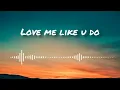 Lagu Love me like you do / instrumental/ ringtone