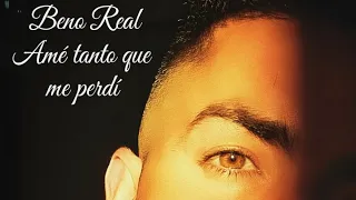 am tanto que me perd beno real