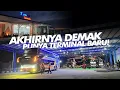 Download Lagu [ TERMINAL BARU DEMAK ] MAKIN MEWAH DAN RAMAI !! 😍- Hunting \u0026 Absenin Semua Bus Yang Masuk !!